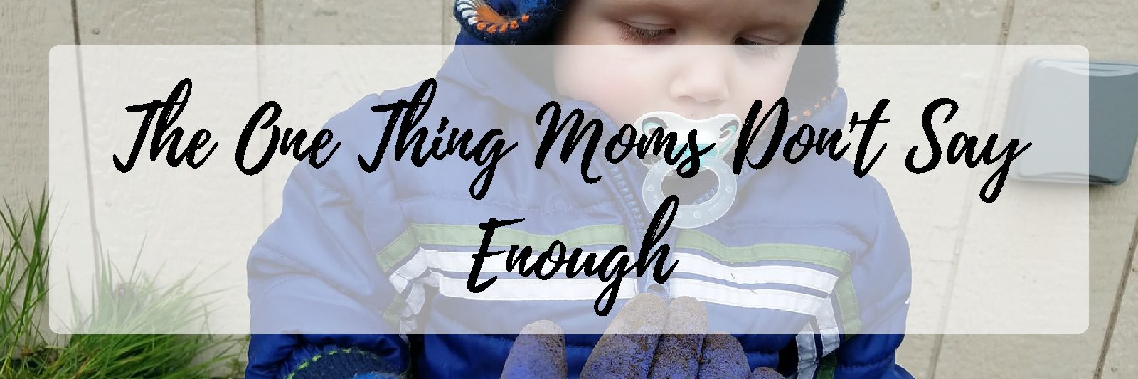 The One Thing Moms Aren’t Saying Enough